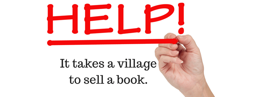 Help! It takes a village to sell a book